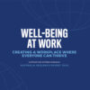 Graphic - Well-being at work: creating a workplace where everyone can thrive